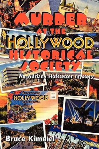 murder at the hollywood historical society,an adriana hofstetter mystery