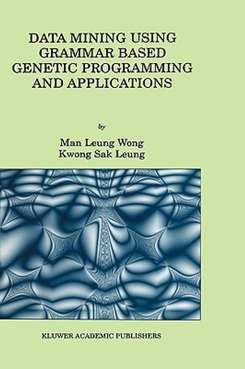 data mining using grammar based genetic programming and applications (en Inglés)