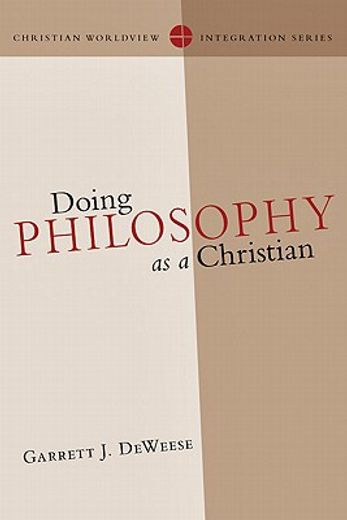 doing philosophy as a christian (en Inglés)