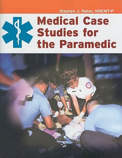 medical case studies for the paramedic (en Inglés)