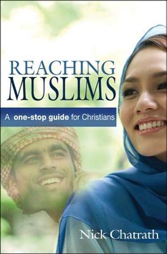 reaching muslims,a one-stop guide for christians