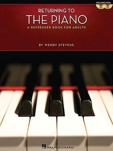 Returning to the Piano: A Refresher Book for Adults [With 2 CDs] (in English)