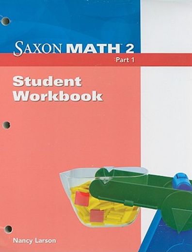 saxon math 2 part 1, student workbook