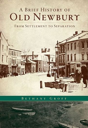 a brief history of old newbury,from settlement to separation