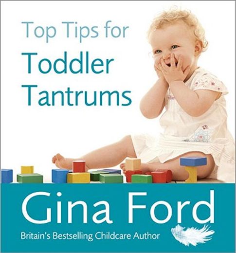 Top Tips for Toddler Tantrums (en Inglés)