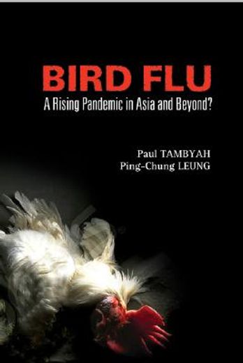 Bird Flu: A Rising Pandemic in Asia and Beyond? (en Inglés)