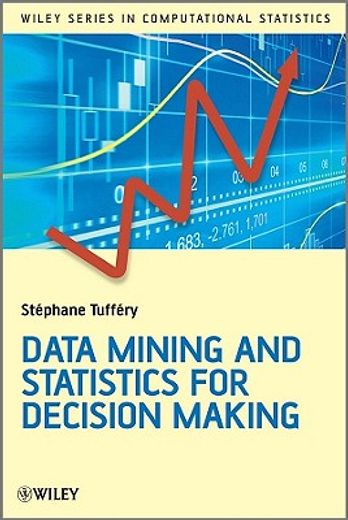 data mining and statistics for decision making (en Inglés)