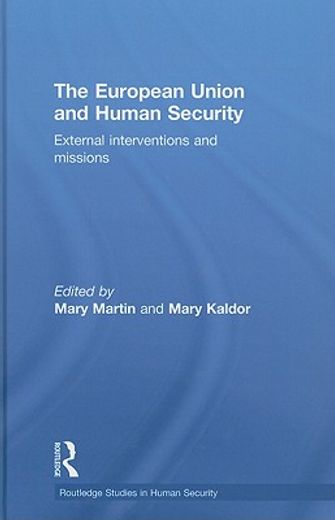 the european union and human security,external interventions and missions