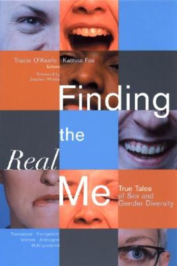 finding the real me,true tales of sex and gender diversity (in English)