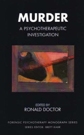murder,a psychotherapeutic investigation