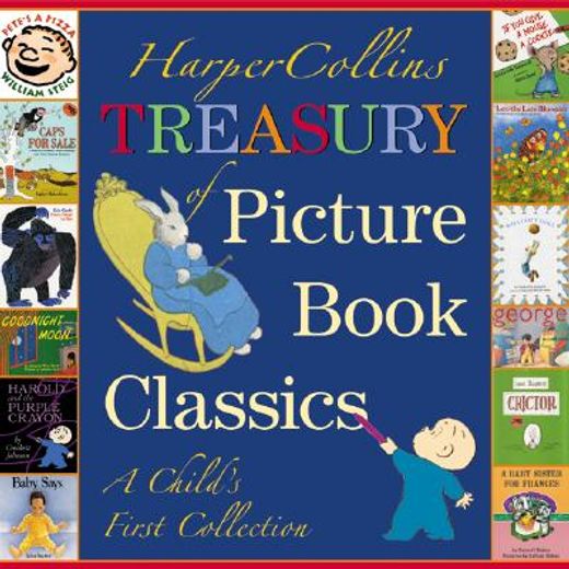 harpercollins treasury of picture book classics,a child´s first collection (en Inglés)