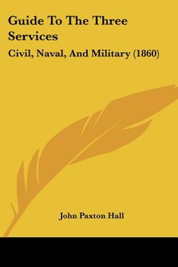 guide to the three services: civil, nava