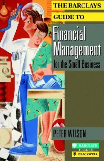 the barclays guide to financial management for the small business
