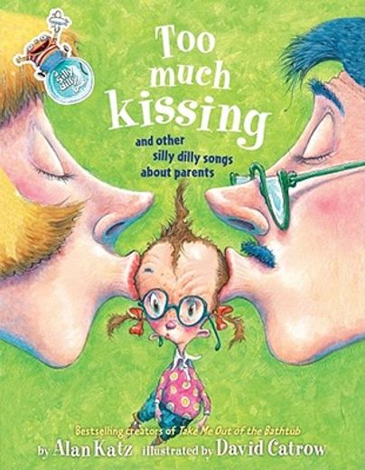 too much kissing!,and other silly dilly songs about parents