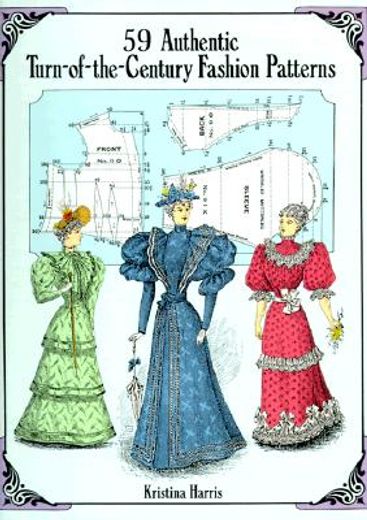 59 authentic turn-of-the-century fashion patterns (en Inglés)