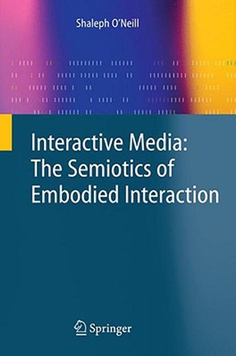 interactive media,the semiotics of embodied interaction