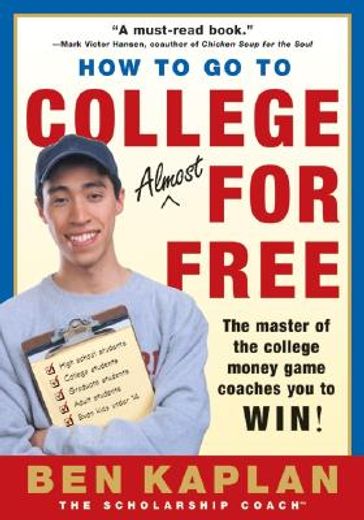 how to go to college almost for free,the secrets of winning scholarship money