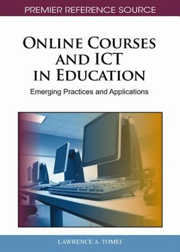 online courses and ict in education,emerging practices and applications