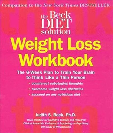 the beck diet solution weight loss workbook (en Inglés)