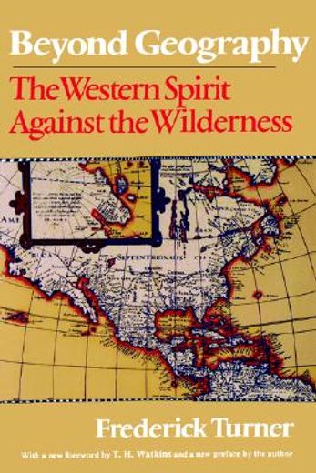 beyond geography,the western spirit against the wilderness