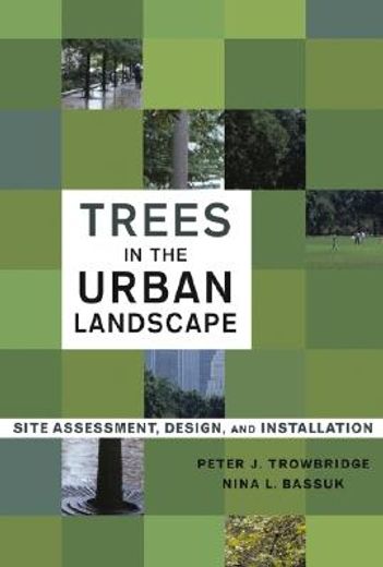 trees in the urban landscape,site assessment, design, and installation