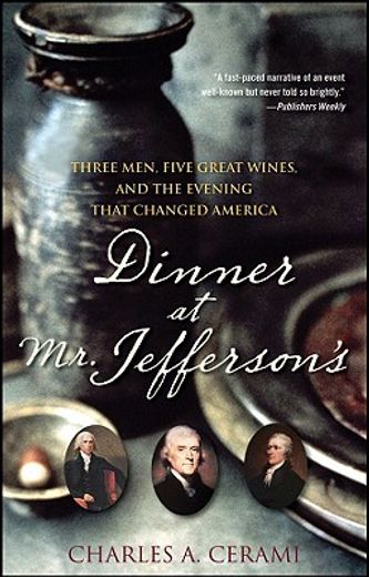 dinner at mr. jefferson´s,three men, five great wines, and the evening that changed america (in English)