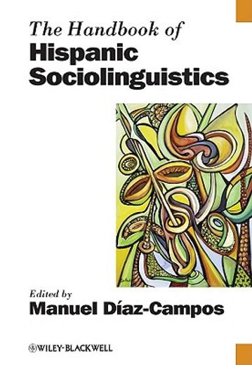 the handbook of hispanic sociolinguistics (en Inglés)
