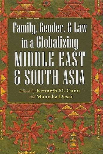 family, gender, and law in a globalizing middle east and south asia