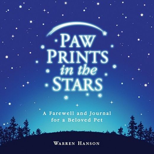 paw prints in the stars,a farewell and journal for a beloved pet (en Inglés)