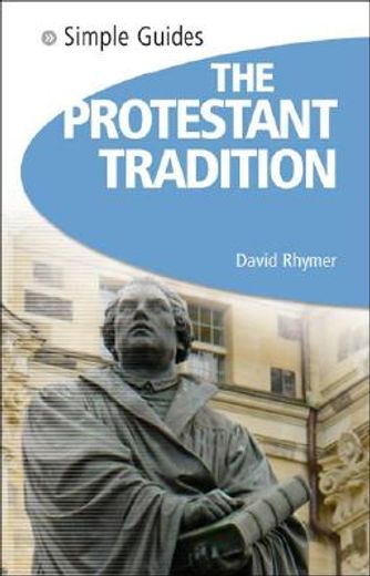 Protestant Tradition - Simple Guides (en Inglés)