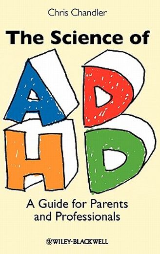 the science of adhd,a guide for parents and professionals