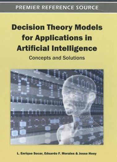 decision theory models for applications in artificial intelligence,concepts and solutions