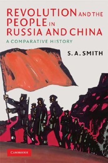 revolution and the people in russia and china,a comparative history