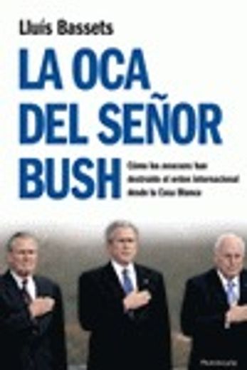 la oca del señor bush (in Spanish)