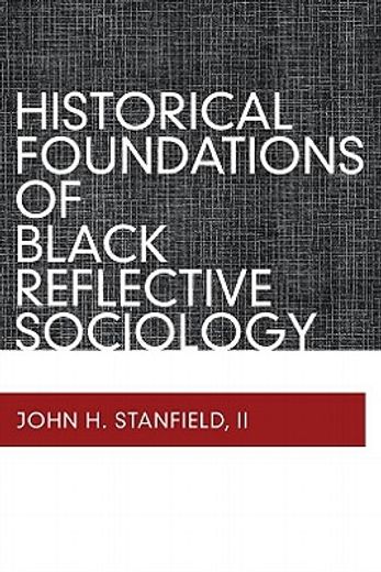 historical foundations of black reflective sociology