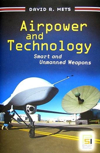 airpower and technology,smart and unmanned weapons