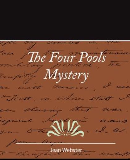 four pools mystery - jean webster