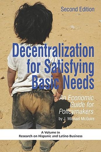 decentralization for satisfying basic needs,an economic guide for policymakers