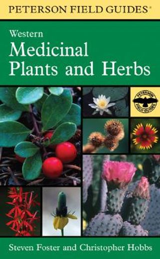 peterson field guide to western medicinal plants and herbs (en Inglés)