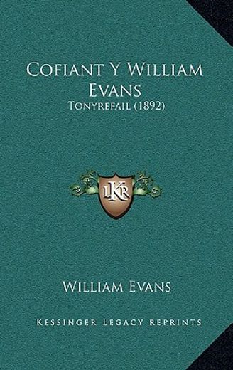 cofiant y william evans: tonyrefail (1892)