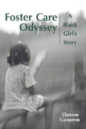 foster care odyssey,a black girl´s story