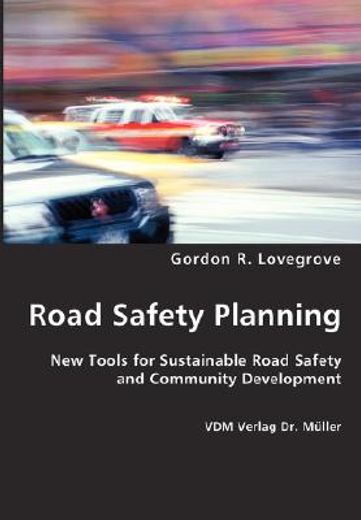 road safety planning,new tools for sustainable road safety and community development