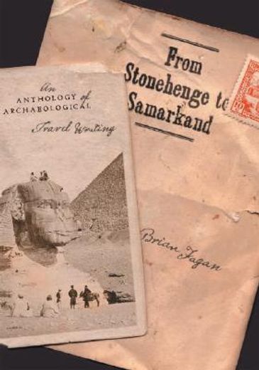 from stonehenge to samarkand,an anthology of archaeological travel writing