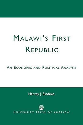 malawi´s first republic,an economic and political analysis