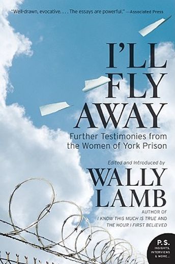 i´ll fly away,further testimonies from the women of york prison (en Inglés)