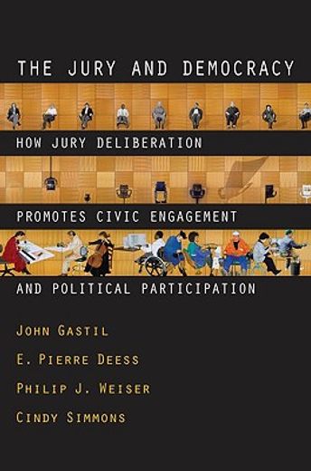 the jury and democracy,how jury deliberation promotes civic engagement and political participation