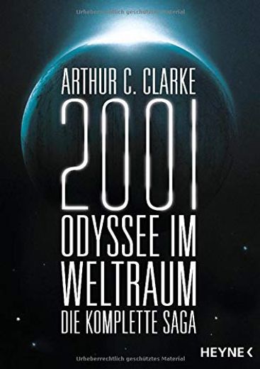 2001: Odyssee im Weltraum - die Saga: Vier Romane in Einem Band (en Alemán)