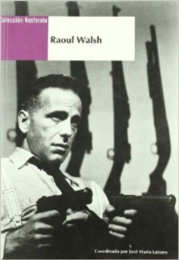 Raoul Walsh (in Spanish)
