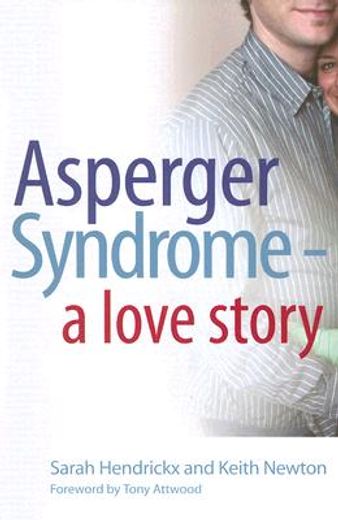 asperger syndrome-a love story