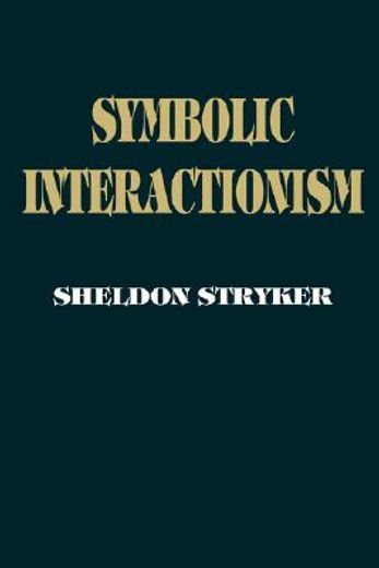 symbolic interactionism,a social structural version